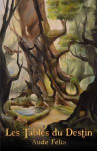 Les Tables du Destin d’Aude Félix Les Tables du Destin d’Aude Félix