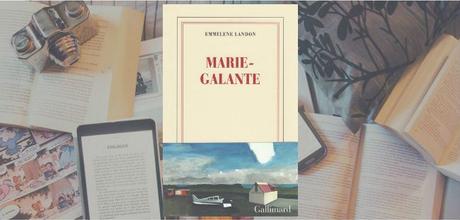 Marie-Galante | Emmelene Landon