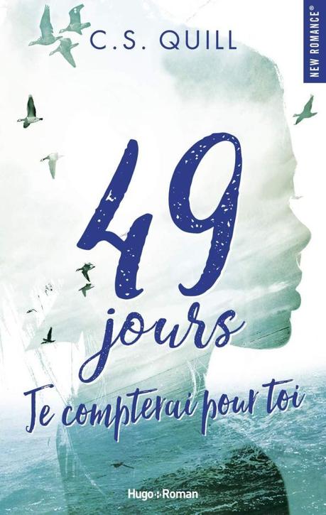49 jours je compterai pour toi de C.S. Quill