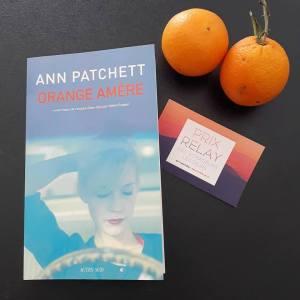 Orange amère, Ann Patchett… sélection du Prix Relay des Voyageurs lecteurs 2019