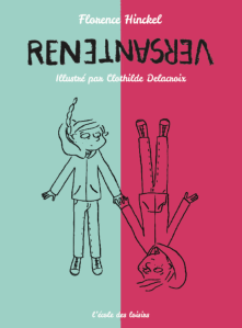 Renversante, Florence Hinkel