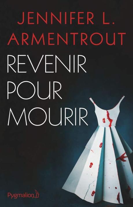 Revenir pour mourir de Jennifer L. Armentrout