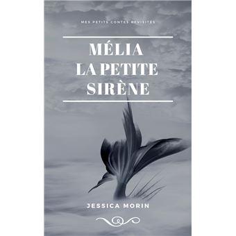 Melia la petite sirène – Jessica Morin