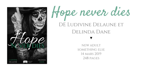 Hope never dies • Ludivine Delaune et Delinda Dane