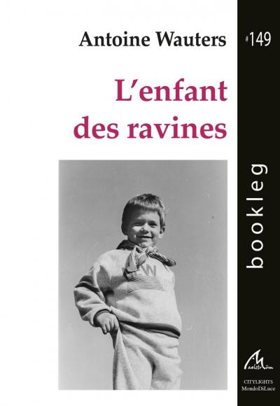 Bilan du mois belge 2019 Bookleg #149 L'enfant des ravines, Antoine Wauters
