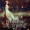 Prophétie d’automne de Sarah M. Carr
