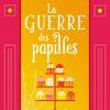 La guerre des papilles de Lucie Castel La guerre des papilles de Lucie Castel