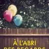 A l’abri des regards de Marybeth Mayhew Whalen A l’abri des regards de Marybeth Mayhew Whalen