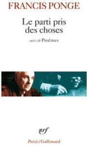 Deux poèmes de Francis Ponge, extraits du Parti Pris des Choses