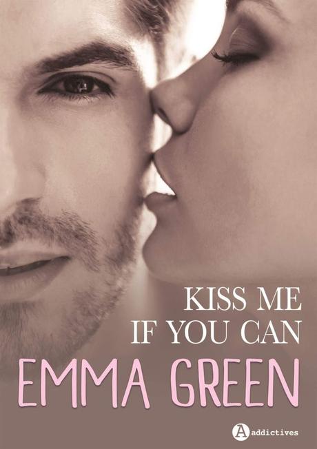 Kiss me if you can d’Emma Green