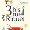 3 bis rue Riquet de Frédérique Le Romancer