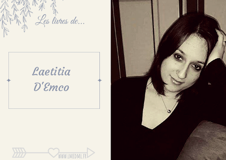 Les livres de… Laetitia D’Emco