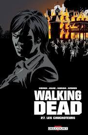Walking dead, tome 27 : les chuchoteurs de Robert Kirkman