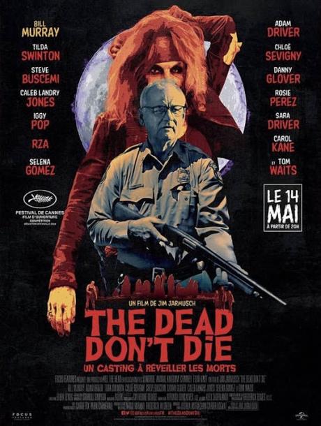 Nouvelles affiches VF pour The Dead Don’t Die de Jim Jarmusch Nouvelles affiches VF pour The Dead Don’t Die de Jim Jarmusch