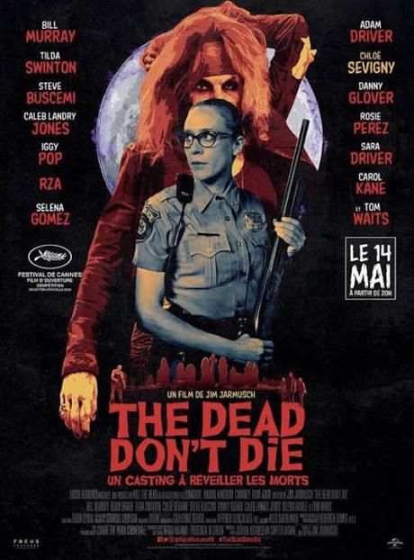 Nouvelles affiches VF pour The Dead Don’t Die de Jim Jarmusch Nouvelles affiches VF pour The Dead Don’t Die de Jim Jarmusch