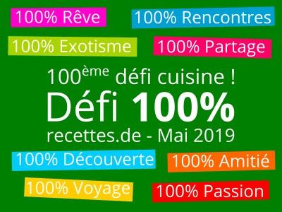 Défi cuisine mai 2019 : Défi 100%