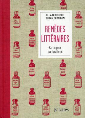 Remèdes littéraires – Se soigner par les livres