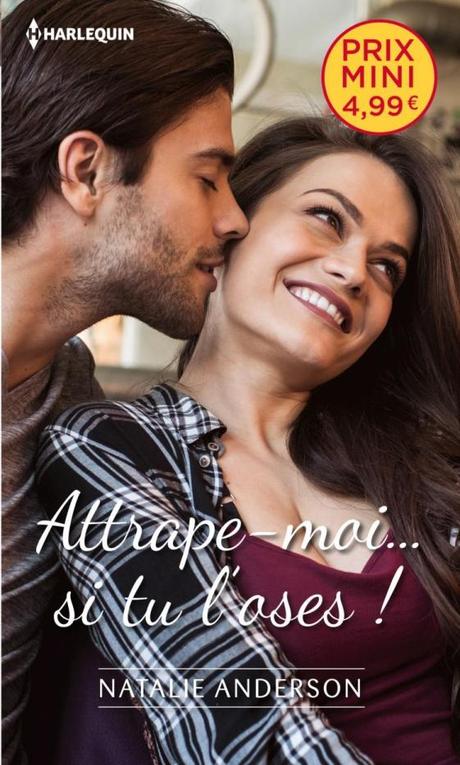 Attrape-moi… si tu l’oses ! de Natalie Anderson