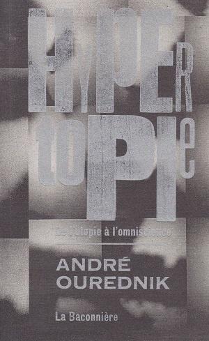 Hypertopie, d'André Ourednik