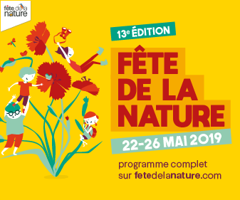 13 éme Fête de la Nature du 22 au 26 mai 2019
