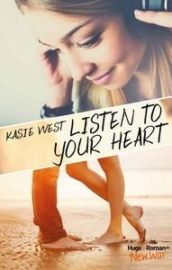 Kasie West / Listen to your heart