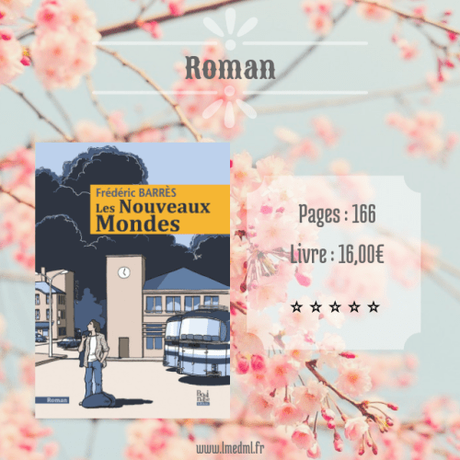 Les Nouveaux Mondes » Frédéric Barrès