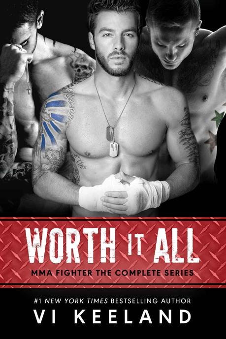 Worth it All (MMA Complete Series)