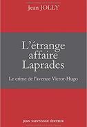 L'étrange affaire Laprades - Le crime de l'avenue Victor-Hugo