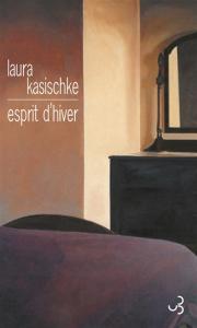 Esprit d’hiver, Laura Kasischke