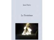 (Anthologie permanente) Jean Daive, Troisième
