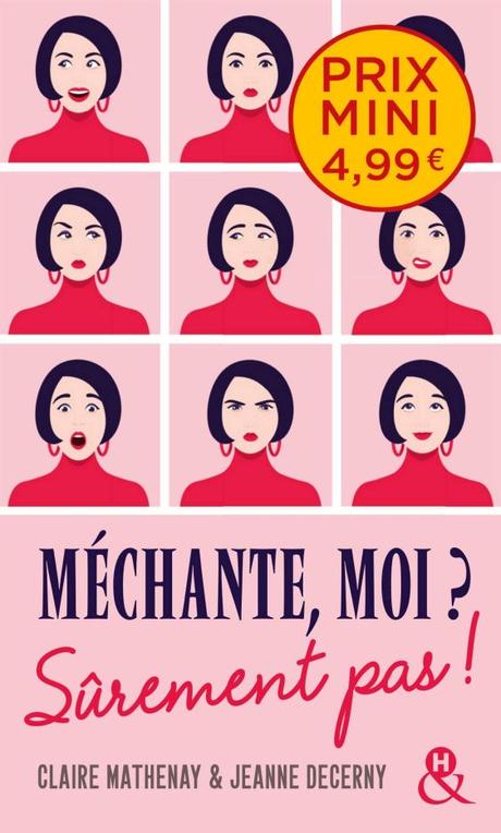 Méchante, moi ? Sûrement pas ! de Claire Mathenay & Jeanne Decerny