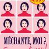 Méchante, moi ? Sûrement pas ! de Claire Mathenay & Jeanne Decerny