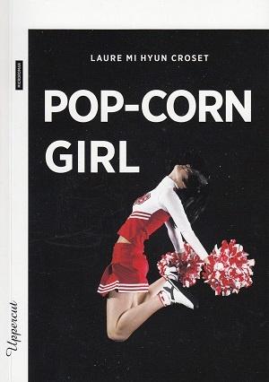Pop-corn girl, de Laure Mi Hyun Croset