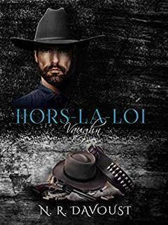 Hors la loi, tome 1 : Vaughn (N.R. Davoust)