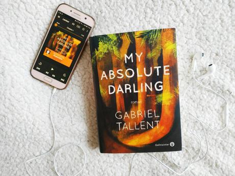 My absolute Darling – Gabriel Tallent + Ma première expérience Audible My absolute Darling – Gabriel Tallent + Ma première expérience Audible