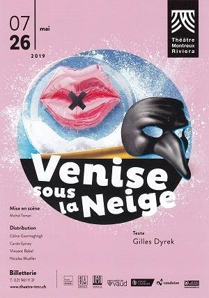 Venise sous la neige, de Gilles Dyrek, au Théâtre Montreux Riviera
