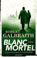 blanc mortel, robert galbraith, j.k. rowling, policier anglais, cormoran strike