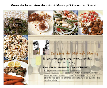 menus du 27 avril au 2 mai et du 3 au 9 mai dans la cuisine de mémé Moniq