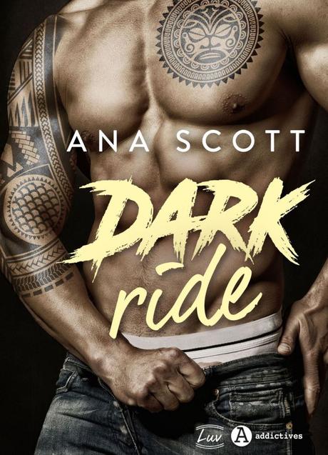 Dark ride d’Ana Scott
