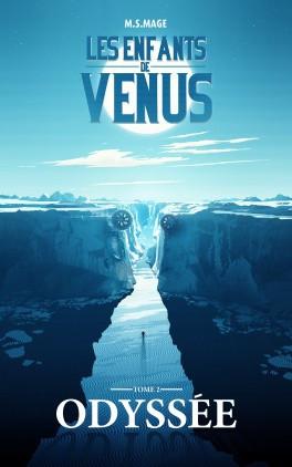 Les enfants de Vénus, Odyssée de M.S. Mage Les enfants de Vénus, Odyssée de M.S. Mage