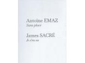 (Note lecture), Antoine Emaz, Sans place James Sacré, s'en Alexis Pelletier