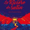 La Rivière de Satin de Jean-François Chabas La Rivière de Satin de Jean-François Chabas