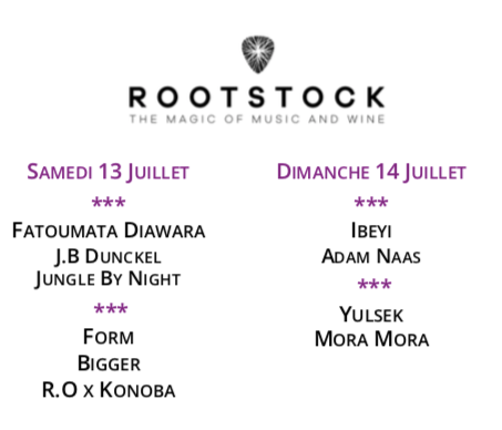 Festival Rootstock 2019 : un week-end de fêtes & d’expériences au coeur des vignes de Bourgogne pour le 14  juillet