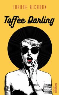Toffee Darling de Joanne Richoux