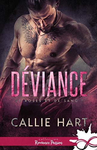Mon avis sur le 1er tome de la saga De rose et de sang, Deviance de Callie Hart