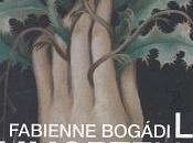 immortelles, Françoise Bogádi