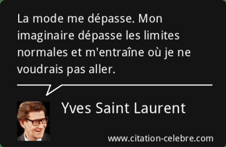 Citation Mode, Limites \u0026 Mon (Yves Saint Laurent , Phrase n°72337)