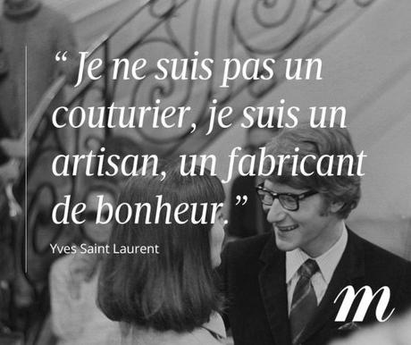 Citation Yves Saint Laurent, couture, mode, bonheur