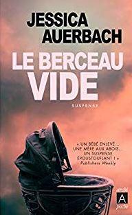 Le berceau vide de Jessica Auerbach Le berceau vide de Jessica Auerbach