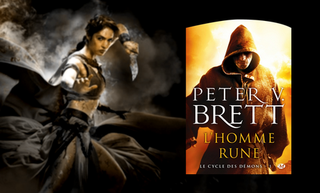 Le cycle des démons, t1 : L'homme rune, Peter V. Brett.